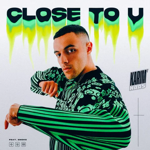 Cover — Close To U by Karim Naas