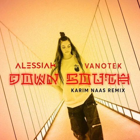 Cover — Down South (Karim Naas Remix) by Alessiah & Vanotek & Karim Naas