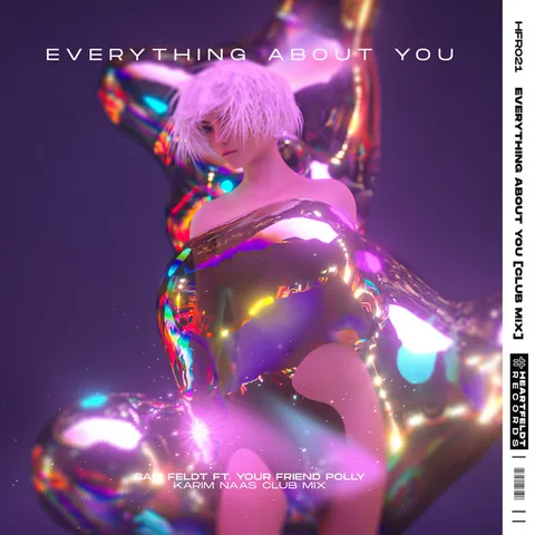Cover — Everything About You (feat. your friend polly) [Karim Naas Club Mix] by Sam Feldt & your friend polly & Karim Naas