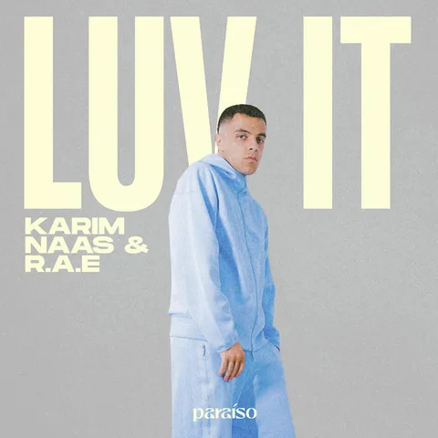 Cover — Luv It by Karim Naas & R.A.E