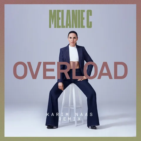 Cover — Overload (Karim Naas Remix) by Melanie C & Karim Naas