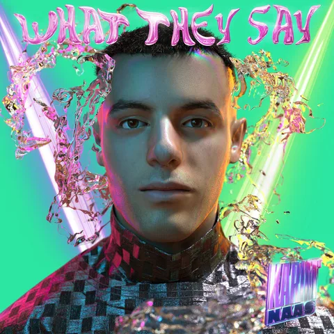 Cover — What They Say by Karim Naas